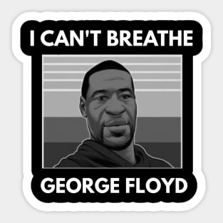 George Floyd I Can't Breathe. Sticker